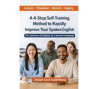 A 4-Step Self-Training Method to Rapidly Improve Your Spoken English
