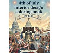 A 4th of July Coloring Adventure.: Subtitle: 100 Pages of Patriotic Fun featuring American Landmarks, Fireworks, and Freedom for Kids Ages 4-8