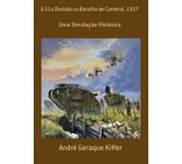 A 51a Divisão Na Batalha De Cambrai 1917 (ebook)
