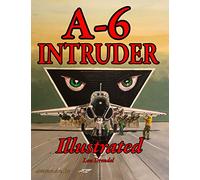 A-6 Intruder Illustrated: 12 (The Illustrated Series)