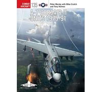 A-7 Corsair II Units 1975-91: 135 (Combat Aircraft)