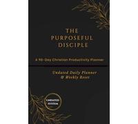 A 90-day Christian Productivity Planner (5.25 x 8 in): An undated Daily Prayer Journal and To-Do list with Motivational Bible Verses, Faith-Based ... and Scripture Meditation for Men and Women