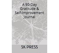 A 90-Day Gratitude & Self-Improvement Journal