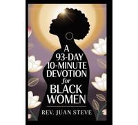 A 93-Day 10-Minute Daily Devotion for Black Women
