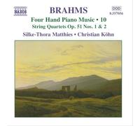 ãƒ-ãƒ©ãƒ¼ãƒ ã‚¹:4æ‰‹ã®ãŸã‚ã®ãƒ”ã‚¢ãƒŽä½œå“é›† 10(弦楽å››é‡å¥æ›²第1ç•ª, 第2ç•ª)