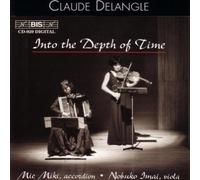 æ™‚ã®深ã¿ã¸ ~ ä»Šäº•信å&御å-œç¾Žæ±Ÿãƒ‡ãƒ¥ã‚ª (Claude Delangle ~ Into the Depth of Time / Mie Miki (accordion) , Nobuko Imai (viola)) [輸å…¥ç›¤ãƒ»æ-¥æœ¬èªž解説æ›¸ä»˜]