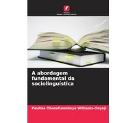 A abordagem fundamental da sociolinguística