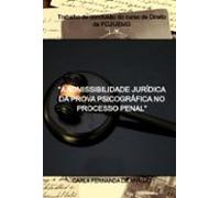 A Admissibilidade Jurídica Da Prova Piscográfica No Processo Penal (eb