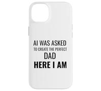 A AI se le pidió Que creara el papá aquí Soy Divertido Carcasa para iPhone 14 Plus