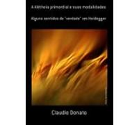 A Alétheia Primordial E Suas Modalidades (ebook)