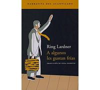 A algunos les gustan frías: 3 (Narrativa del Acantilado)
