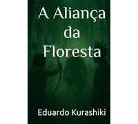 A Aliança da Floresta