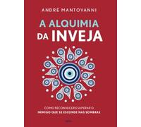 A Alquimia da Inveja
