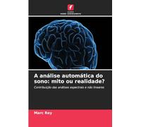 A análise automática do sono: mito ou realidade?: Contribuição das análises espectrais e não lineares