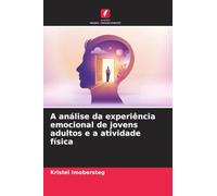 A análise da experiência emocional de jovens adultos e a atividade física