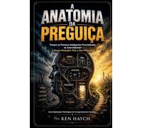 A Anatomia da Preguiça