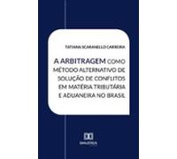 A Arbitragem Como Método Alternativo De Solução De Conflitos Em Matéri