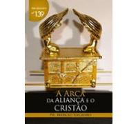 A Arca Da Aliança E O Cristão (ebook)
