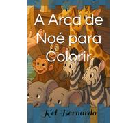 A Arca de Noé para Colorir (Livros para colorir)