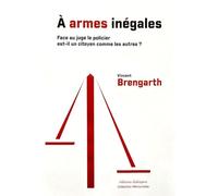 A armes inégales: Face au juge, le policier est-il un citoyen comme les autres ?