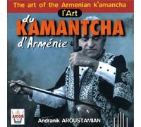 A.Aroustamian - L Arte Del Kamantcha Armeno