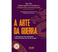 A arte da guerra: A sabedoria do maior estrategista militar da história a serviço da coragem