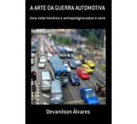A Arte Da Guerra Automotiva (ebook)