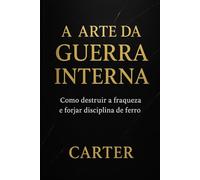 A arte da Guerra Interna