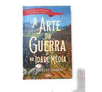 A ARTE DA GUERRA NA IDADE MEDIA