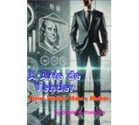 A Arte De Vender: Como Vender Mais E Melhor (ebook)