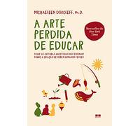 A ARTE PERDIDA DE EDUCAR