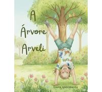 A Árvore Arvoli: Uma história de amizade, magia e descoberta