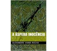 A Áspera Inocência (ebook)