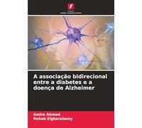 A associação bidirecional entre a diabetes e a doença de Alzheimer