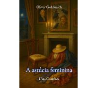 A astúcia feminina: Uma Comédia