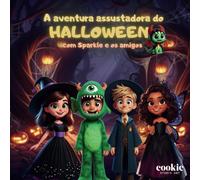A aventura assustadora do Halloween: com Sparkle e os amigos