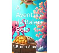 A Aventura da Baleia Bela
