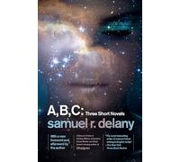 A B C: 3 Short Novels [Idioma Inglés]: The Jewels of Aptor, The Ballad of Beta-2, They Fly at Ciron