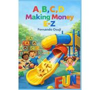 A, B, C, D Making Money E-Z