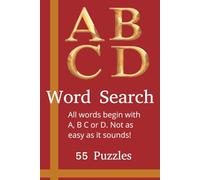 A B C D Word Search: 55 puzzles of words beginning with the letters A B C or D | Not as easy as it sounds | fun puzzles for adults, seniors and teens