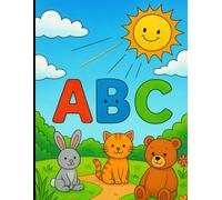 A B C: Teaching the alphabet with animal names and developing coloring skills is suitable for ages 1 to 8 years. (Delightful coloring books for children)