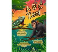 A B C Zoo!: Learning Letters with Amazing Animals (Bright Beginnings for Little Learners)
