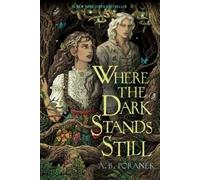 A B Poranek Where the Dark Stands Still (Tapa blanda) (Importación USA)