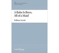 A Babe is Born, All Of A Maid - Choral Score