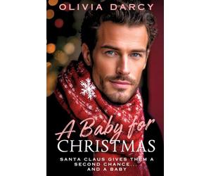 A Baby for Christmas: Spicy CEO Holiday Romance (Executive Romances)