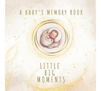 A Baby’s Memory Book - Little Big Moments: • Mama + Mama • Neutral • Secular Version (No religious content - focuses on shared moments, family warmth, and everyday emotions)