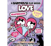A Babymouse Flip Book: Love (Heartbreaker + Puppy Love): (A Graphic Novel)