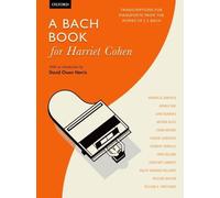A Bach Book for Harriet Cohen: Transcriptions for pianoforte from the works of J. S. Bach