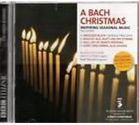 A Bach Christmas: Inspiring Seasonal Music