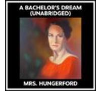 A Bachelors Dream (unabridged) (audiolibro)